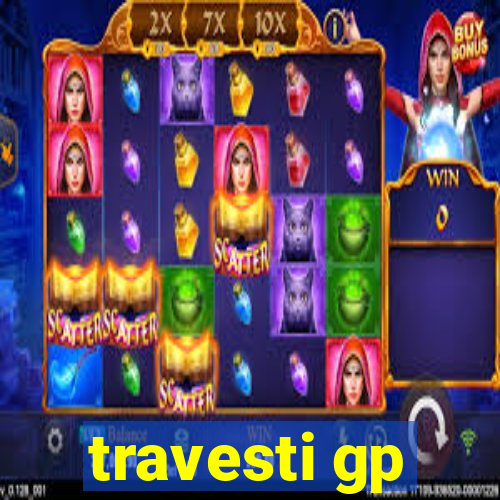 travesti gp